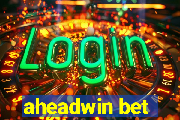 aheadwin bet